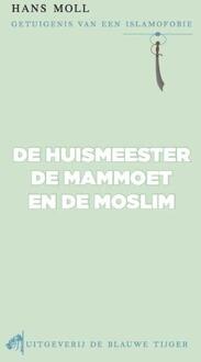 De huismeester, de mammoet en de moslim - Boek Hans Moll (9492161060)