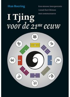 De I Tjing voor de 21ste eeuw - Boek Han Boering (9021550075)