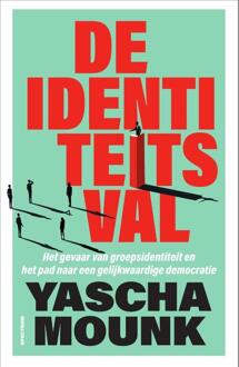 De Identiteitsval - Yascha Mounk