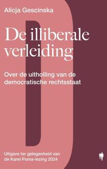 De illiberale verleiding -  Alicja Gescinska (ISBN: 9789464983852)