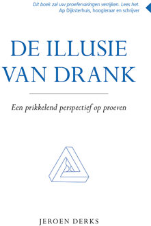 De Illusie Van Drank - (ISBN:9789463651783)