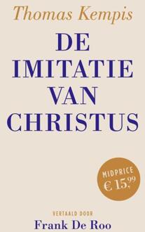 De imitatie van Christus -  Frank de Roo, Thomas A Kempis (ISBN: 9789043543378)