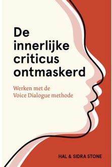 De Innerlijke Criticus Ontmaskerd - Hal Stone