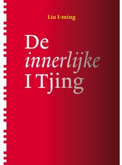 De Innerlijke I Tjing - Liu I Ming