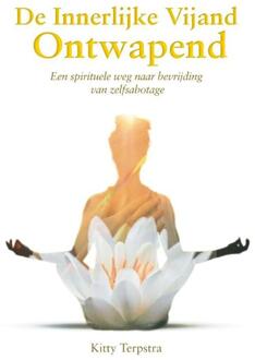 De innerlijke vijand ontwapend -  Kitty Terpstra (ISBN: 9789464611519)
