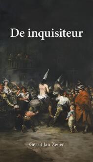 De inquisiteur -  Gerrit Jan Zwier (ISBN: 9789463656993)