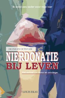 De Ins En Outs Van Nierdonatie Bij Leven - (ISBN:9789492261342)