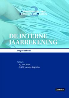 De interne jaarrekening / Opgavenboek - Boek A.J. van Aken (9491725106)