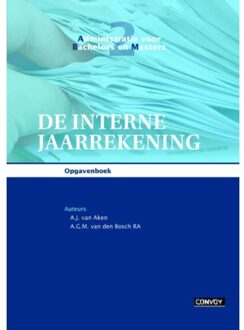 De interne jaarrekening / Opgavenboek - Boek A.J. van Aken (9491725106)