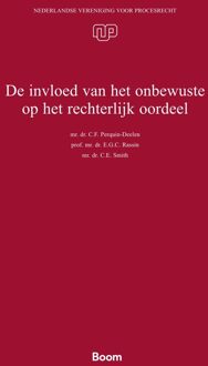 De invloed van het onbewuste op het rechterlijk oordeel - C.F. Perquin-Deelen, E.G.C. Rassin, C.E. Smith - ebook