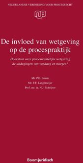 De invloed van wetgeving op de procespraktijk - P.E. Ernste, F.F. Langemeijer, N.J. Schrijver - ebook