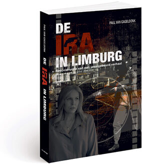 De Ira In Limburg - Paul van Gageldonk