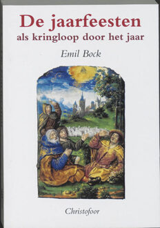 De jaarfeesten als kringloop door het jaar - Boek E. Bock (9062381057)