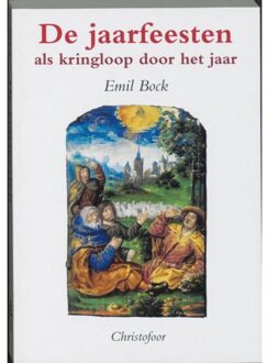 De jaarfeesten als kringloop door het jaar - Boek E. Bock (9062381057)