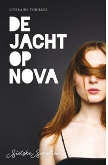 De Jacht Op Nova - Sietske Scholten