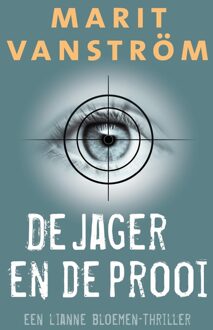 De jager en de prooi - Marit Vanström - ebook