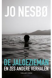De Jaloezieman En Zes Andere Verhalen - Jo Nesbø