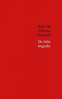 De Jalta tragedie - Boek Bart van Eikema Hommes (9402177450)