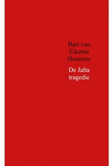 De Jalta tragedie - Boek Bart van Eikema Hommes (9402177450)