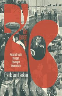 De jaren 70 -  Frank van Laeken (ISBN: 9789463836050)