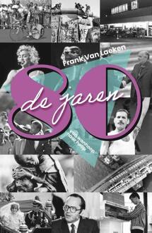 De jaren 80 -  Frank van Laeken (ISBN: 9789462349490)