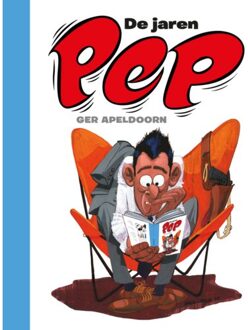 De Jaren Pep Hc. De Jaren Pep - Nieuwe Uitgave - Ger Apeldoorn