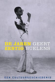 De jaren zestig - eBook Geert Buelens (9026329504)