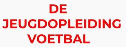 De Jeugdopleiding Voetbal -  Rob de Looze (ISBN: 9789403826974)