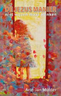 De Jezus manier - Boek Arie-Jan Mulder (9081547453)