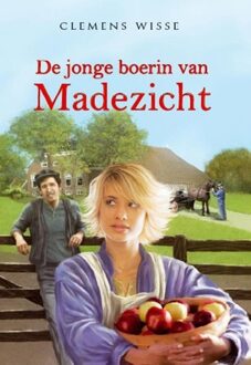 De jonge boerin van Madezicht - eBook Wisse Clemens (9020516914)