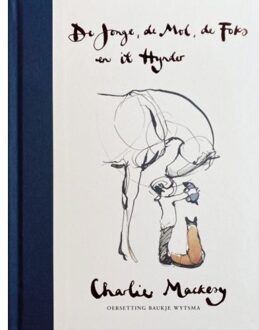 De Jonge, De Mol, De Foks En It Hynder - Charlie Mackesy