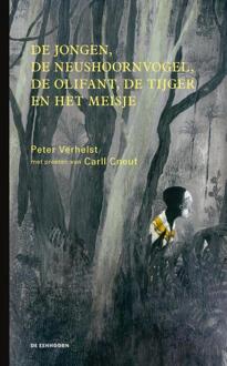 De jongen, de neushoornvogel, de olifant, de tijger en het meisje - Boek Peter Verhelst (9462910561)