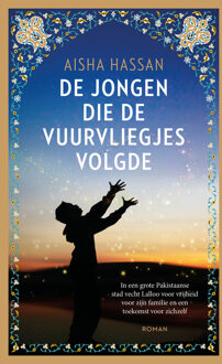 De jongen die de vuurvliegjes volgde -  Aisha Hassan (ISBN: 9789023961864)