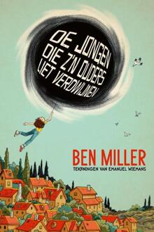 De jongen die z'n ouders liet verdwijnen -  Ben Miller (ISBN: 9789026628016)