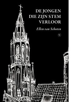 De Jongen Die Zijn Stem Verloor