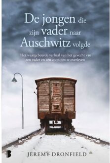 De Jongen Die Zijn Vader Naar Auschwitz Volgde