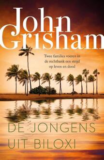 De jongens uit Biloxi -  John Grisham (ISBN: 9789400518124)
