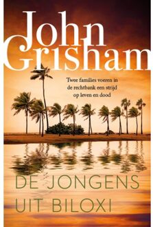 De Jongens Uit Biloxi - John Grisham