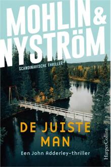 De juiste man -  Peter Mohlin, Peter Nyström (ISBN: 9789402716993)