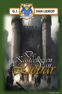 De Kasteelheren van Liebar -  G.J. van Lierop (ISBN: 9789403757179)