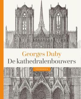 De Kathedralenbouwers - Georges Duby