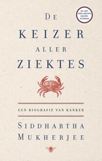De keizer aller ziektes -  Siddhartha Mukherjee (ISBN: 9789403138220)
