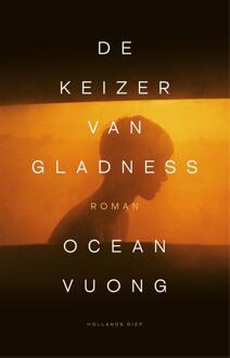 De keizer van Gladness -  Ocean Vuong (ISBN: 9789048875368)