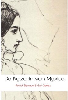 De keizerin van Mexico - Boek Patrick Bernauw (9463182195)