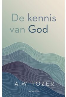 De Kennis Van God - A.W. Tozer