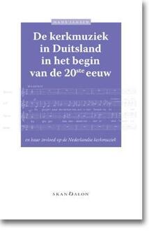 De kerkmuziek in Duitsland in het begin van de 20ste eeuw - Boek Hans Jansen (9490708569)