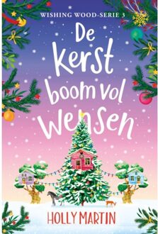 De Kerstboom Vol Wensen - Wishing Wood - Holly Martin