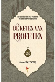 De Keten Van Profeten - Osman Nûri Topbas