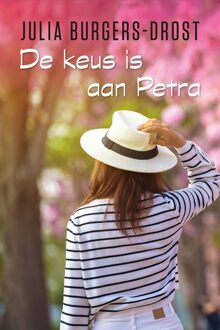 De keus is aan Petra - Julia Burgers-Drost - ebook