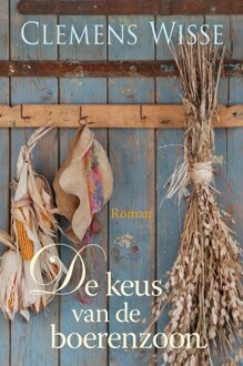 De keus van de boerenzoon - Clemens Wisse - ebook